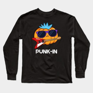 Punk In Cute Punk Rock Pumpkin Pun Long Sleeve T-Shirt